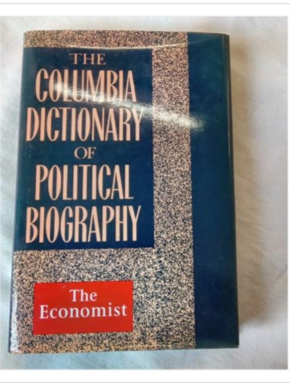 The Columbia Dictionary of Political Biography Jane Carroll 1991 Hardcover Book